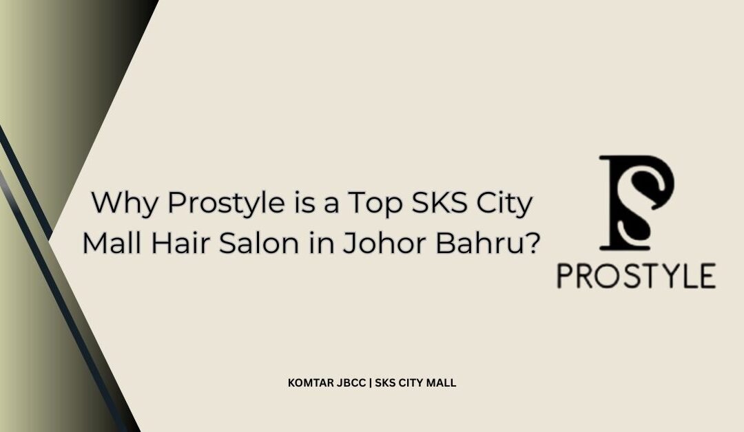 SKS City Mall Hair Salon in Johor Bahru