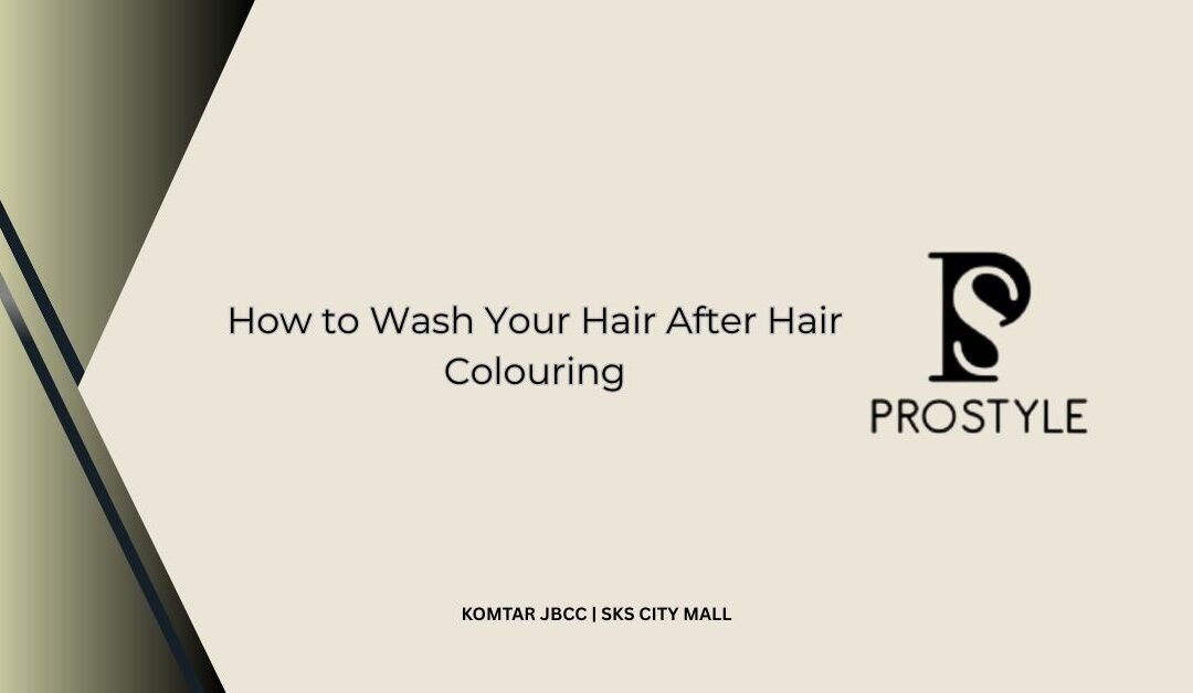 How to Wash Your Hair After Hair Colouring